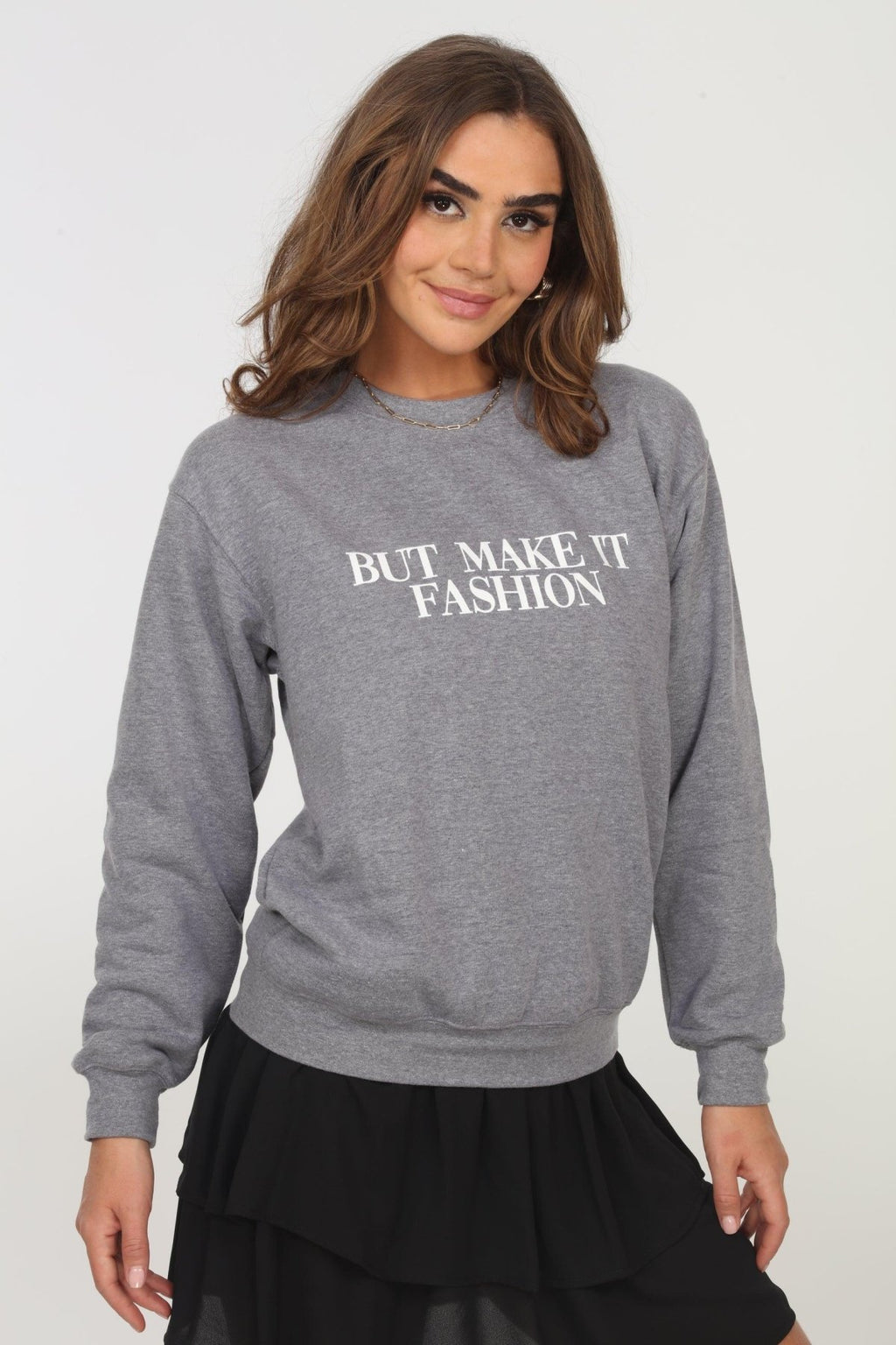 But Make It Fashion Grey Sweatshirt- FINAL SALE